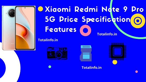 Xiaomi Redmi Note 9 Pro 5G Price Specification Features 2021